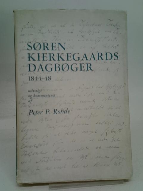 Soren Kierkegaards Dagboger (II 1844-48) von ed. Peter P. Rohde