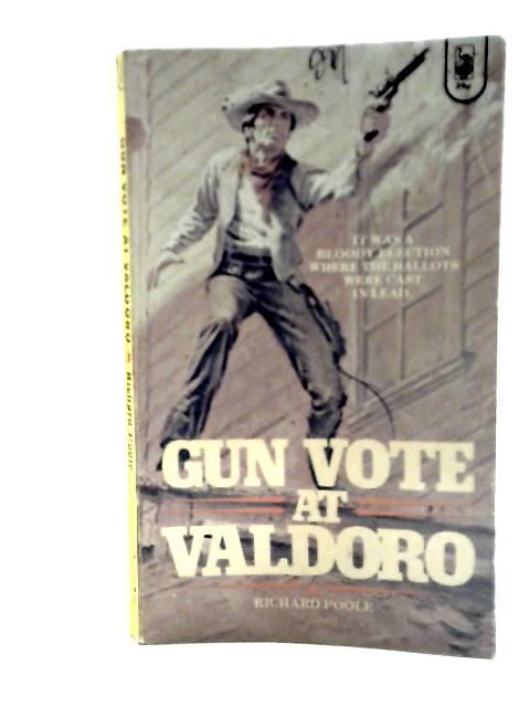 Gun Vote at Valdoro von Richard Poole