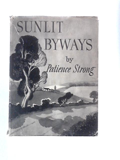 Sunlit Byways von Patience Strong