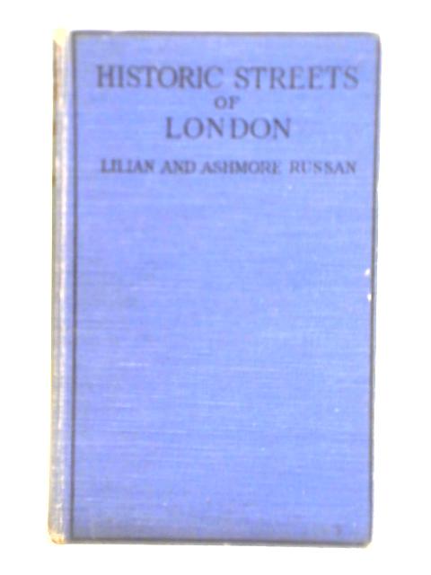 Historic Streets of London: An Alphabetical Handbook By Lilian and Ashmore Russan (Eds.)