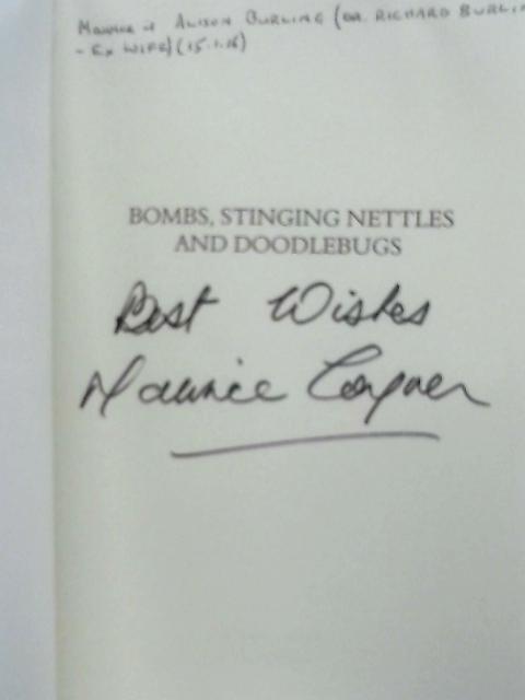 Bombs, Stinging Nettles and Doodlebugs By Maurice Goymer