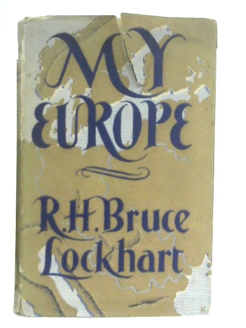 My Europe von R. H. Lockhart