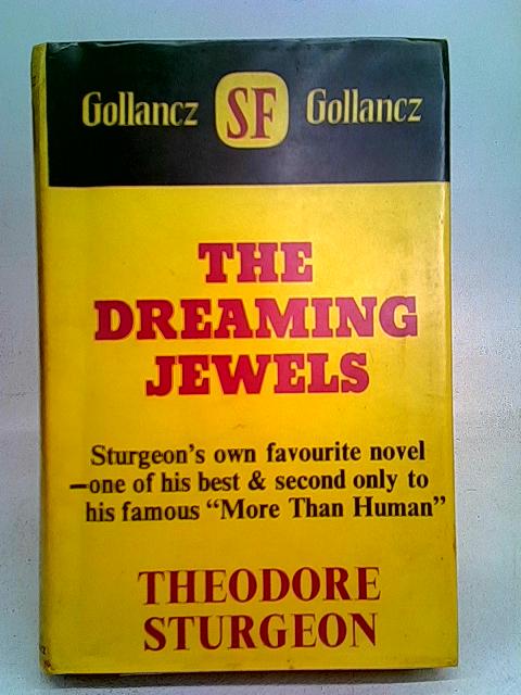 The dreaming jewels (Gollancz SF) By Theodore Sturgeon