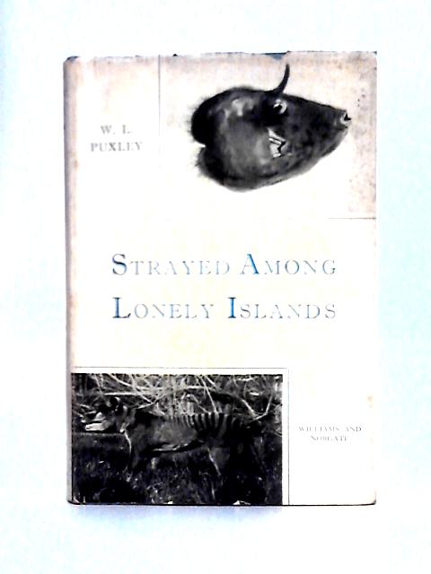 Strayed Among Lonely Islands By W. L. Puxley