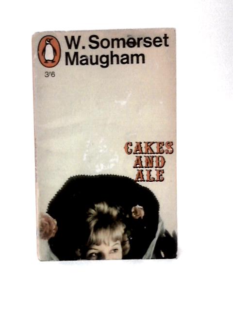 Cakes and Ale By W. Somerset Maugham