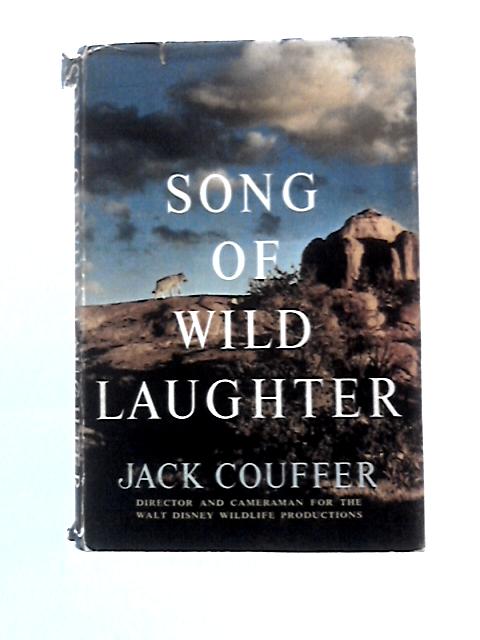 Song of Wild Laughter By Jack Couffer