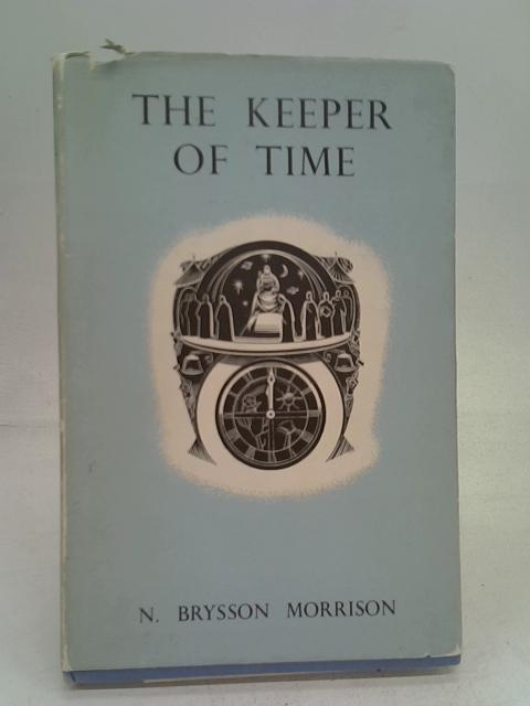 The Keeper of Time By Nancy Brysson Morrison