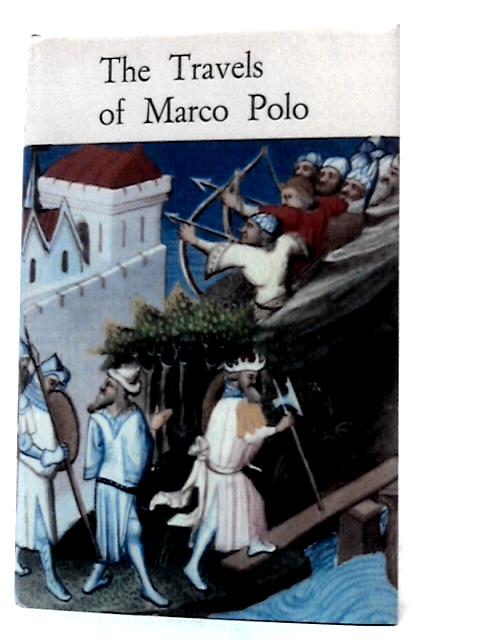 The Travels of Marco Polo By Anon