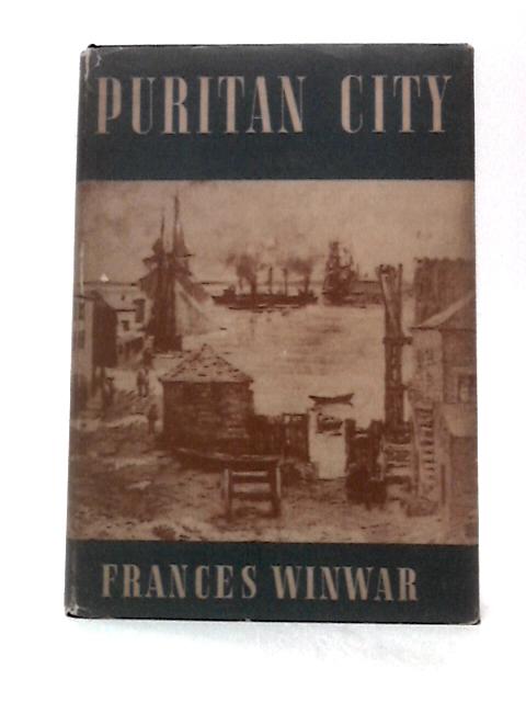 Puritan City; The Story of Salem By Frances Winwar