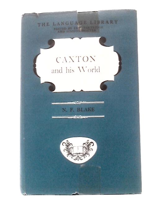 Caxton and His World (Language Library) By N. F.Blake