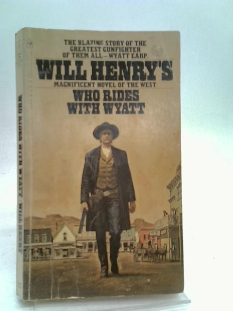 Who Rides with Wyatt By Henry, Will