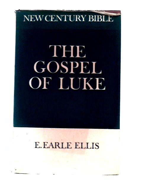 The Gospel of Luke von E. Earle Ellis (Ed.)