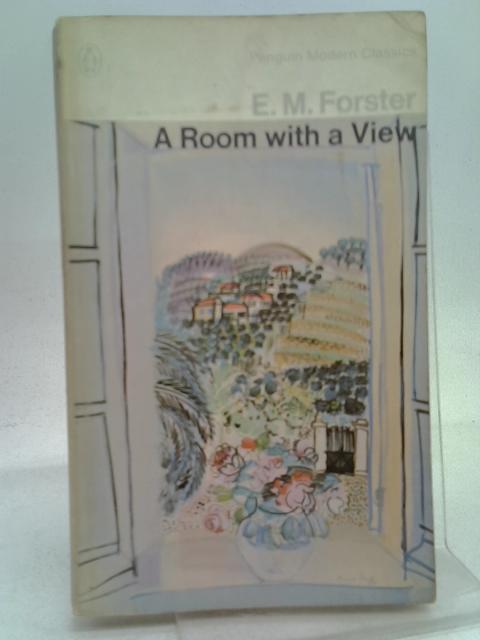 A Room with a View By E. M. Forster