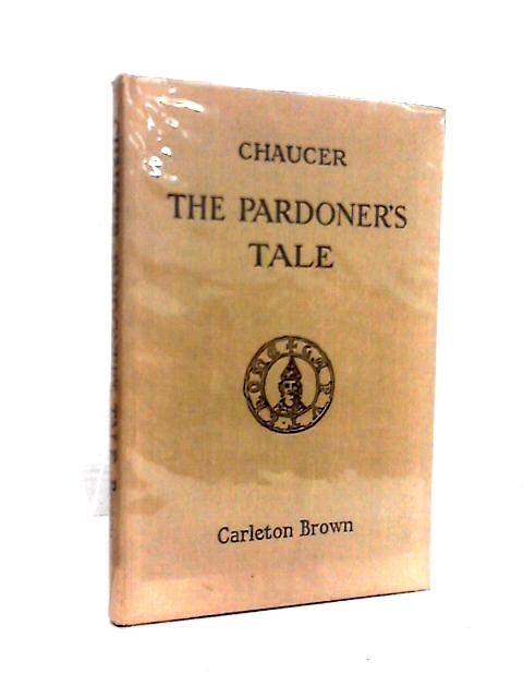 The Pardoner's Tale (Edited by Carleton Brown) von Geoffrey Chaucer