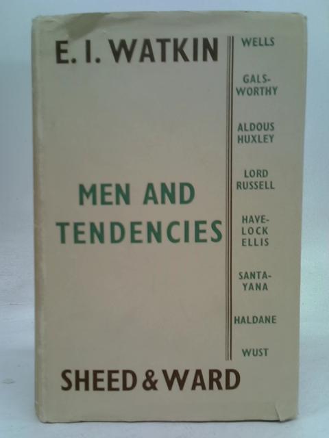 Men and Tendencies von Edward Ingram Watkin