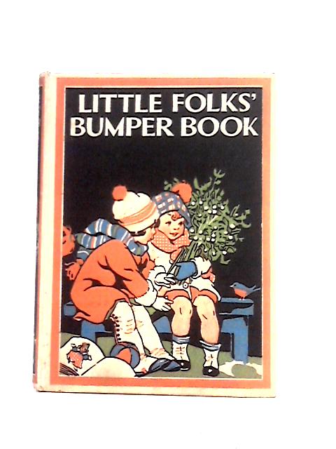 The Little Folks' Bumper Book By Various