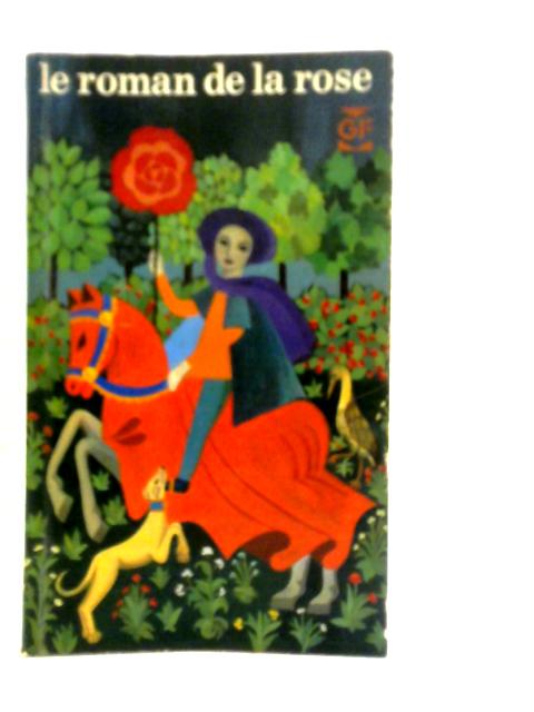 Le Roman De La Rose von Guillaume De Lorris & Jean De Meun