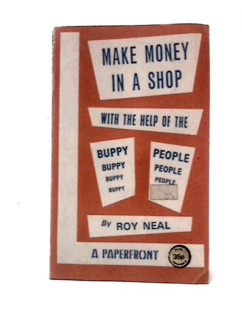 Make Money In A Shop von Roy Neal