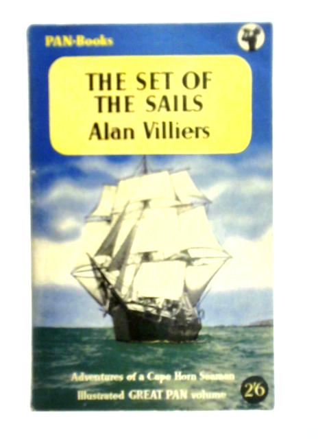 The Set of the Sails von Alan Villiers