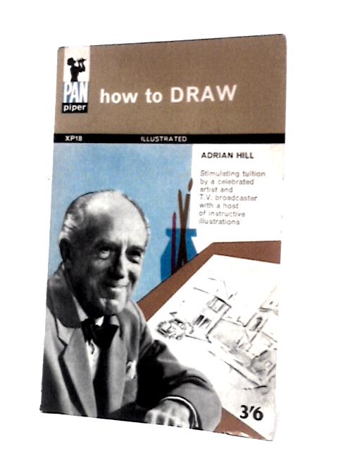 How to Draw By Adrian Hill