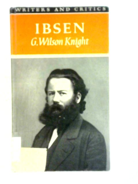 Ibsen By G. Wilson Knight