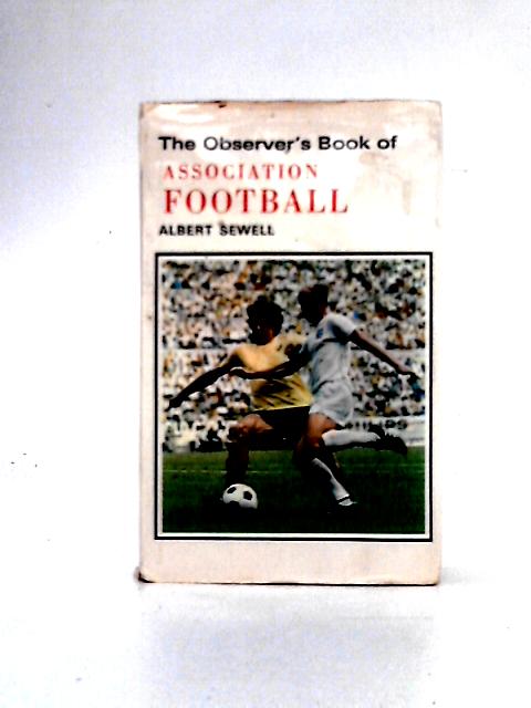 Association Football (Observer's Pocket S.) By Albert Sewell