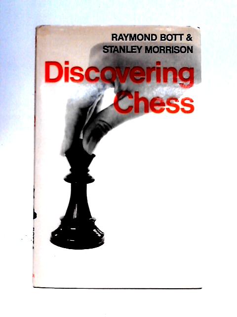 Discovering Chess von Raymond Bott