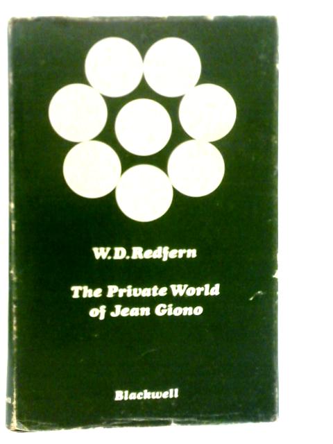 The Private World Of Jean Giono By W.D.Redfern