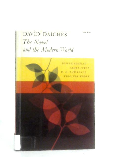 The Novel and The Modern World By David Daiches