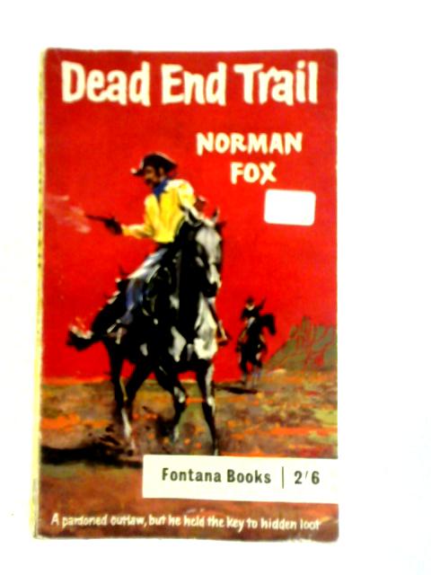 Dead End Trail By Norman Fox