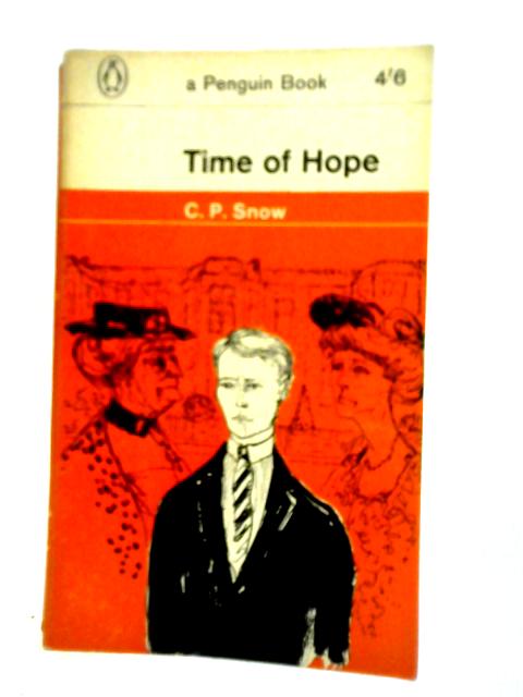 Time of Hope By C.P.Snow