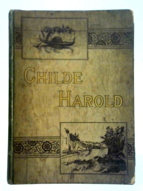 Childe Harold's Pilgrimage By Lord Byron