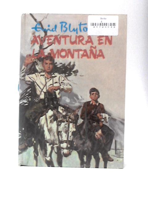 Aventura en la Montana von Enid Blyton