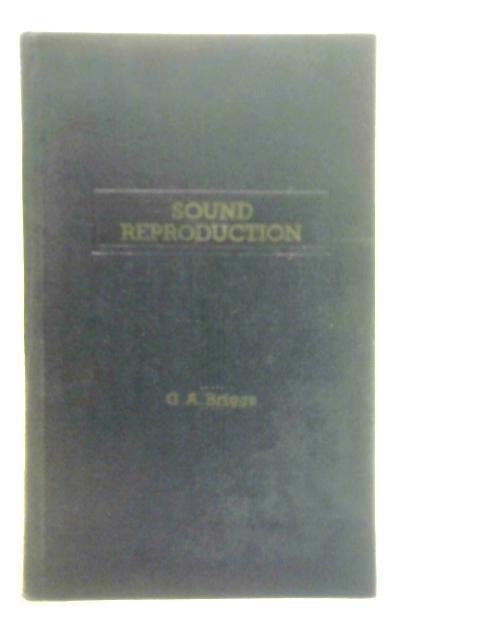 Sound Reproduction By G.A.Briggs