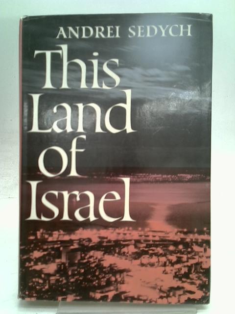 This Land of Israel By Andrei Sedych