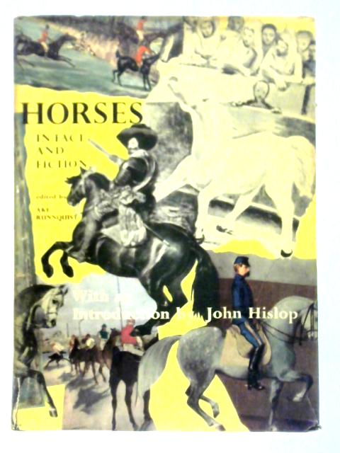 Horses in Fact and Fiction: An Anthology By Ake Runnquist