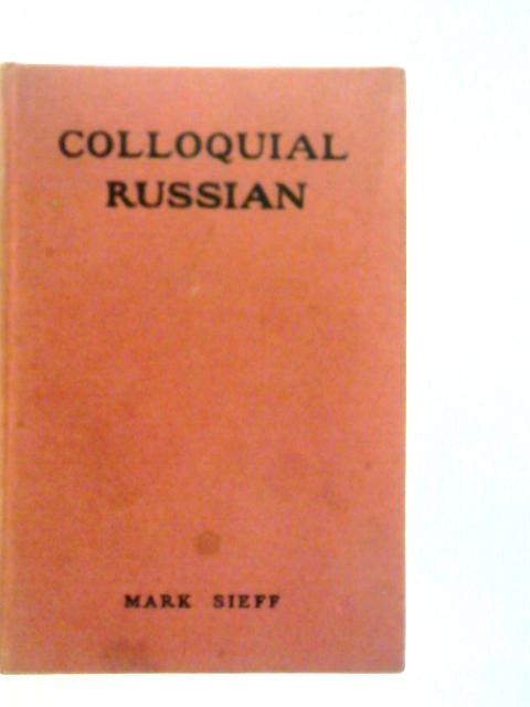 Colloquial Russian By Mark Sieff