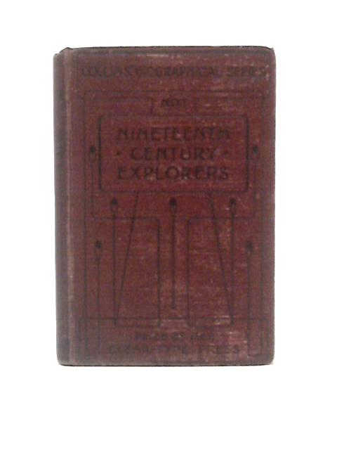 Nineteenth Century Explorers von Unstated