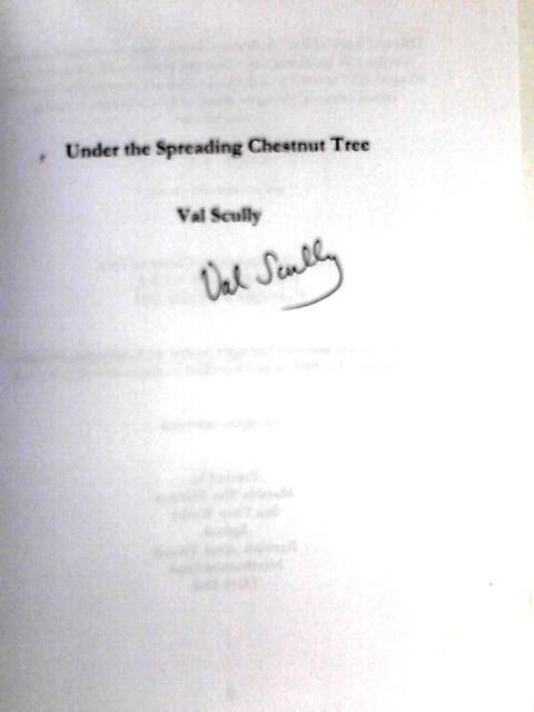 Under the Spreading Chestnut Tree By Val Scully