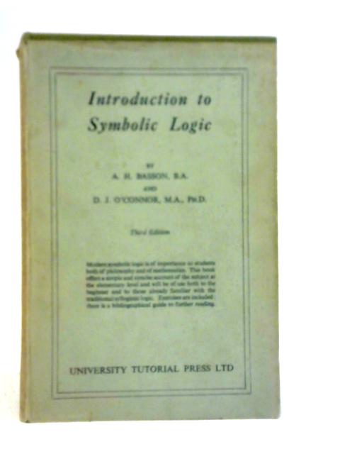 Introduction to Symbolic Logic By A.H.Basson