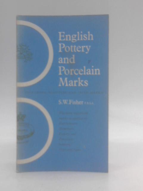 English Pottery and Porcelain Marks - including Scottish and Irish Marks (Dealer Guides Pocket Library) von Stanley William Fisher