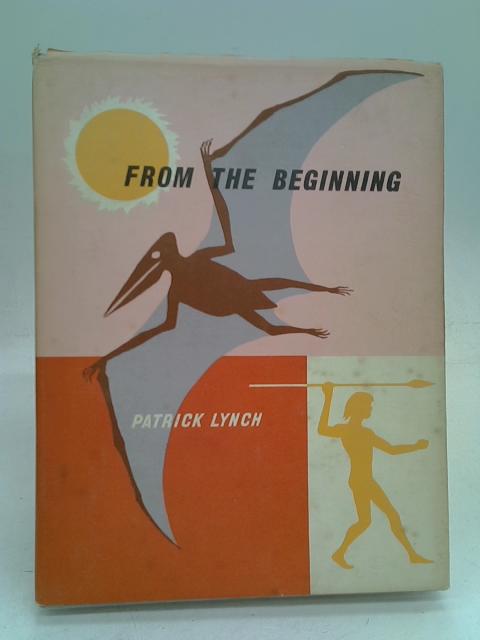 From the Beginning By Lynch, Patrick