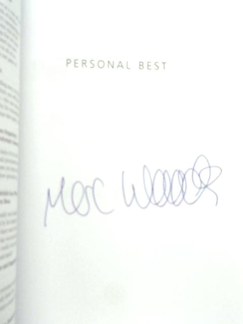Personal Best: How to Achieve your Full Potential By Marc Woods