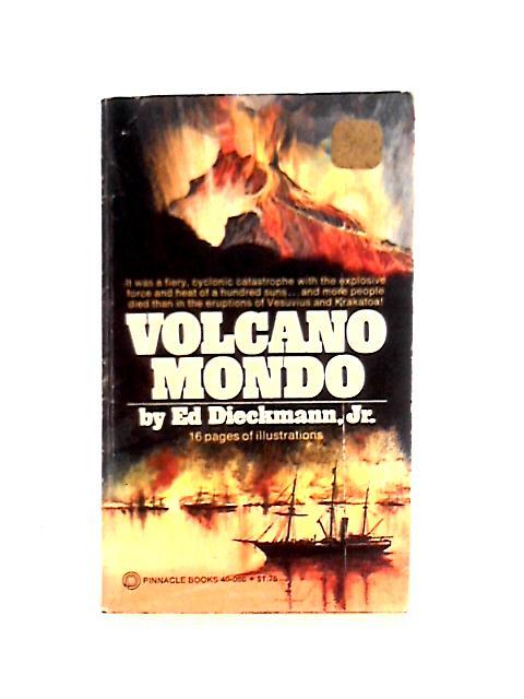 Volcano Mondo von Ed Dieckmann, Jr.