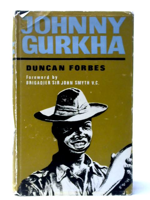 Johnny Gurkha von Duncan Forbes