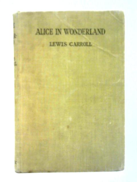 Alice's Adventures in Wonderland By Lewis Carroll