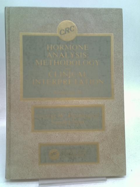 Hormone Analysis Methodology and Clinical Interpretation Volume 2 von George W Pennington et al