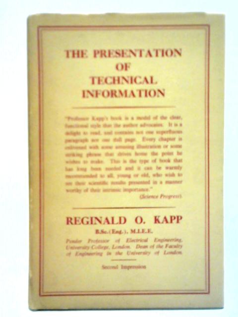 The Presentation of Technical Information By Reginald Otto Kapp