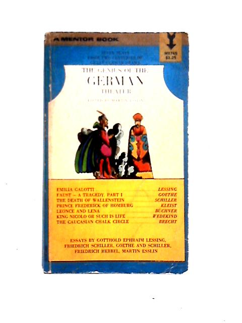 The Genius of the German Theater By Martin Esslin (Ed)
