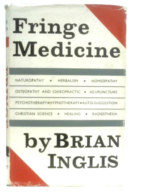 Fringe Medicine von Brian Inglis